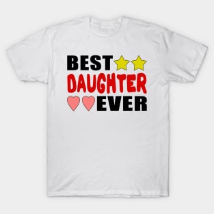 Best Daughter Ever T-Shirt